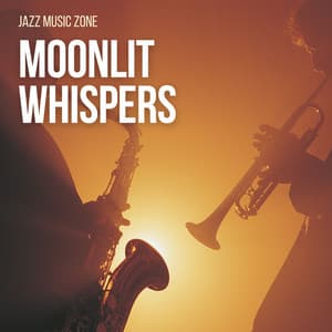 Moonlit Whispers: Jazz for Sleep - Jazz Music Zone