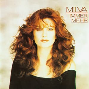 Immer mehr - Milva