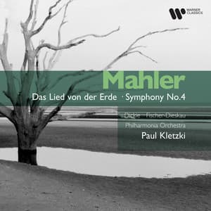 Mahler: Das Lied von der Erde, Symphony No. 4 & Adagietto - Gustav Mahler