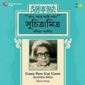 Gaan Pare Gai Gaan - Suchitra Mitra