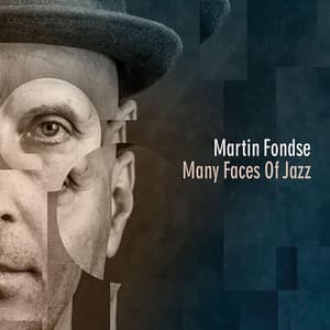 Many Faces of Jazz - Martin Fondse