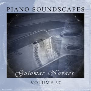 Piano SoundScapes Vol, 37: Guiomar Novaes - Guiomar Novaes