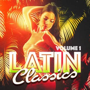 Latin Classics, Vol. 1 - Los Latinos Románticos