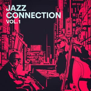 Jazz Connection, Vol. 2 - Relaxing Instrumental Jazz Academy