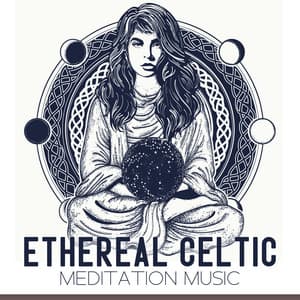 Ethereal Celtic Meditation Music - Celtic Nation