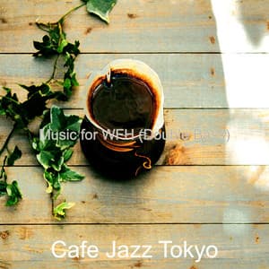 Music for WFH - Cafe Jazz Tokyo