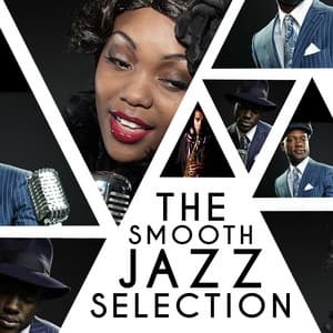 The Smooth Jazz Selection - Smooth Jazz Sax Instrumentals
