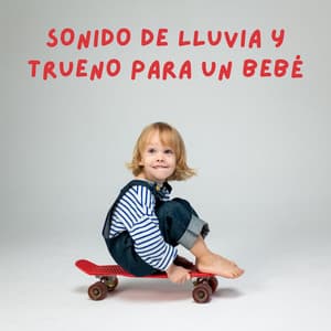 Sonido De Lluvia Y Trueno Para Un Bebé - Tormenta de truenos y lluvia