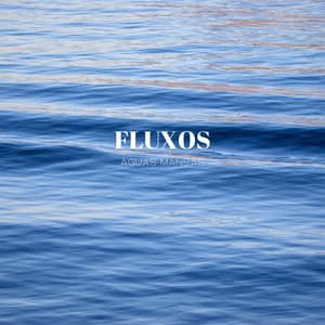 Fluxos: Águas Mansas - Música Mágica para Bebês de Sono