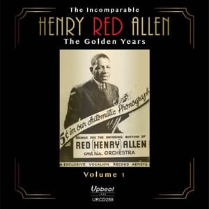 The Incomparable Henry Red Allen, Vol. 1: The Golden Years - Henry "Red" Allen