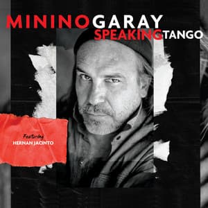 Speaking Tango - Minino Garay