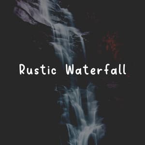 Rustic Waterfall - Outdoor Field Recorders
