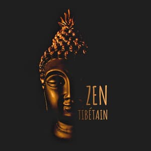 Zen tibétain: Méditation bouddhiste et pleine conscience, Sons de guérison - Ambiance de Guérison Spirituelle