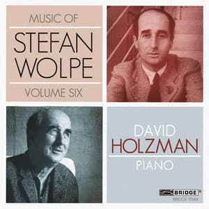 Music of Stefan Wolpe, Vol. 6 - Stefan Wolpe