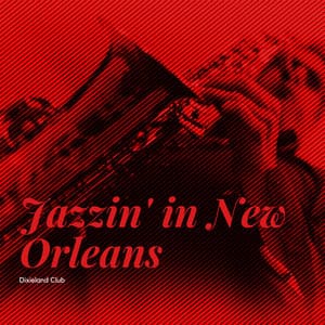 Jazzin' in New Orleans - Dixieland Club