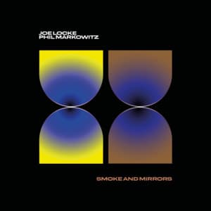 Smoke and Mirrors - Joe Locke