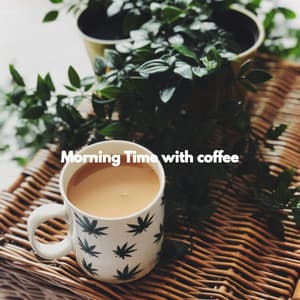 Morning Time with coffee - Soft Jazz Songs