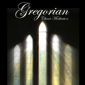 Gregorian Chant Méditation, Healing Meditation, Deep Meditation, Yoga - Gregorian Chants Abbey of St. Anthony