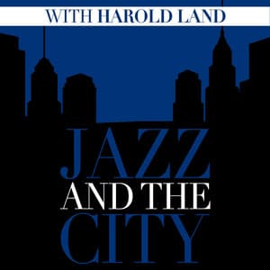 Jazz And The City With Harold Land - Harold Land