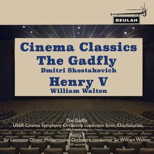 Cinema Classics: The Gadfly & Henry V - Emin Khachaturian