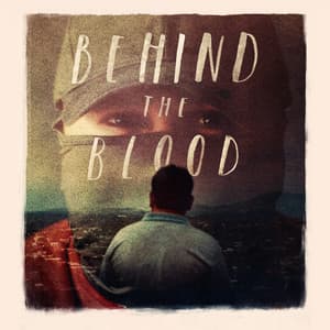 Behind the Blood - minco eggersman