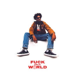 Fuck The World - Brent Faiyaz