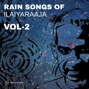Rain Songs of Ilaiyaraaja, Vol. 02 - Ilaiyaraaja