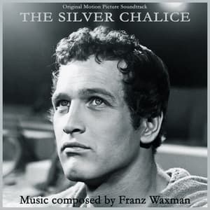 The Silver Chalice - Franz Waxman