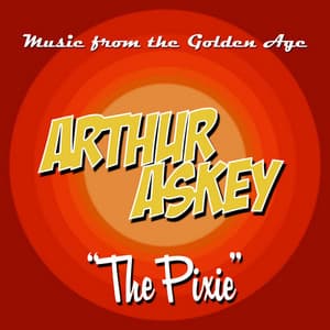 The Pixie - Arthur Askey