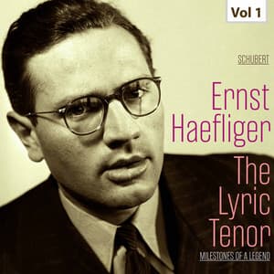 Milestones of a Legend: The Lyric Tenor, Vol. 1 - Franz Schubert