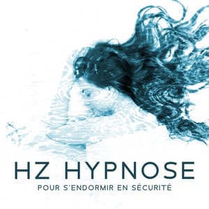 Hz hypnose pour s'endormir en sécurité: Musique de méditation, Une expérience de guérison, Sommeil profond - Oasis de Sommeil