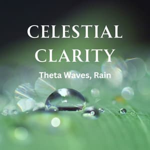 Celestial Clarity: Theta Waves, Rain - Lovemotives