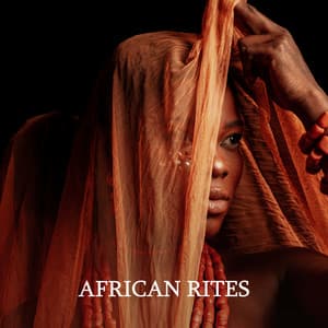 African Rites: Tribal Instrumental Music With Vocals - Spiritual Transformation Music Academy