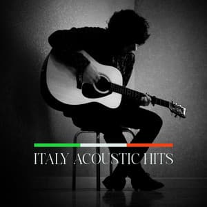 ITALY ACOUSTIC HITS – Estate, Tramonti e Relax - Hot Hits Italia