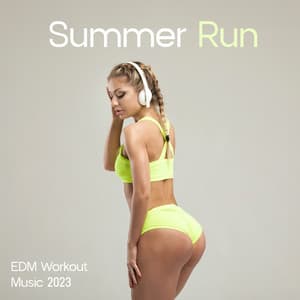 Summer Run: Best EDM Workout Music 2023, Fitness & Gym Motivation - Running Music Ensemble