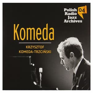 Polish Radio Jazz Archives, Vol. 4 - Krzysztof Komeda Trio