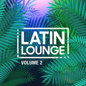 Latin Lounge, Vol. 2 - The Cocktail Lounge Players
