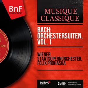 Bach: Orchestersuiten, Vol. 1 - Johann Sebastian Bach