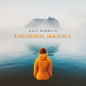 Emotional Solstice - Dale Burbeck