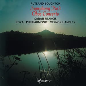 Rutland Boughton: Symphony No. 3 & Oboe Concerto No. 1 - Rutland Boughton