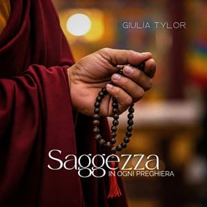 Saggezza in ogni preghiera - Giulia Tylor