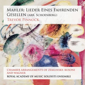 Mahler: Lieder eines fahrenden Gesellen - Trevor Pinnock