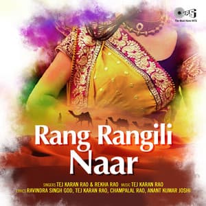 Rang Rangili Naar - Tej Karan Rao