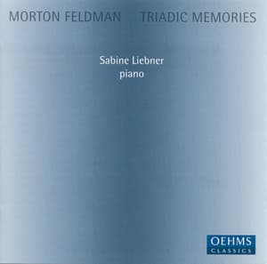 Feldman, M.: Triadic Memories - Morton Feldman