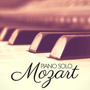 Mozart: Piano Solo - Wolfgang Amadeus Mozart