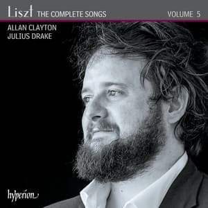Liszt: The Complete Songs, Vol. 5 - Franz Liszt