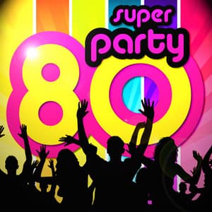 Super Party 80 - Super Party 80