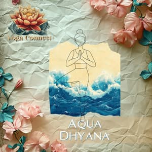Aqua Dhyana - Yoga Connect+