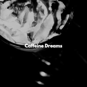 Caffeine Dreams - Smooth Jazz Chill Out Playlist