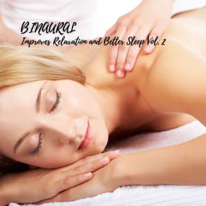 Binaural: Improves Relaxation and Better Sleep Vol. 2 - Sleepy Clouds